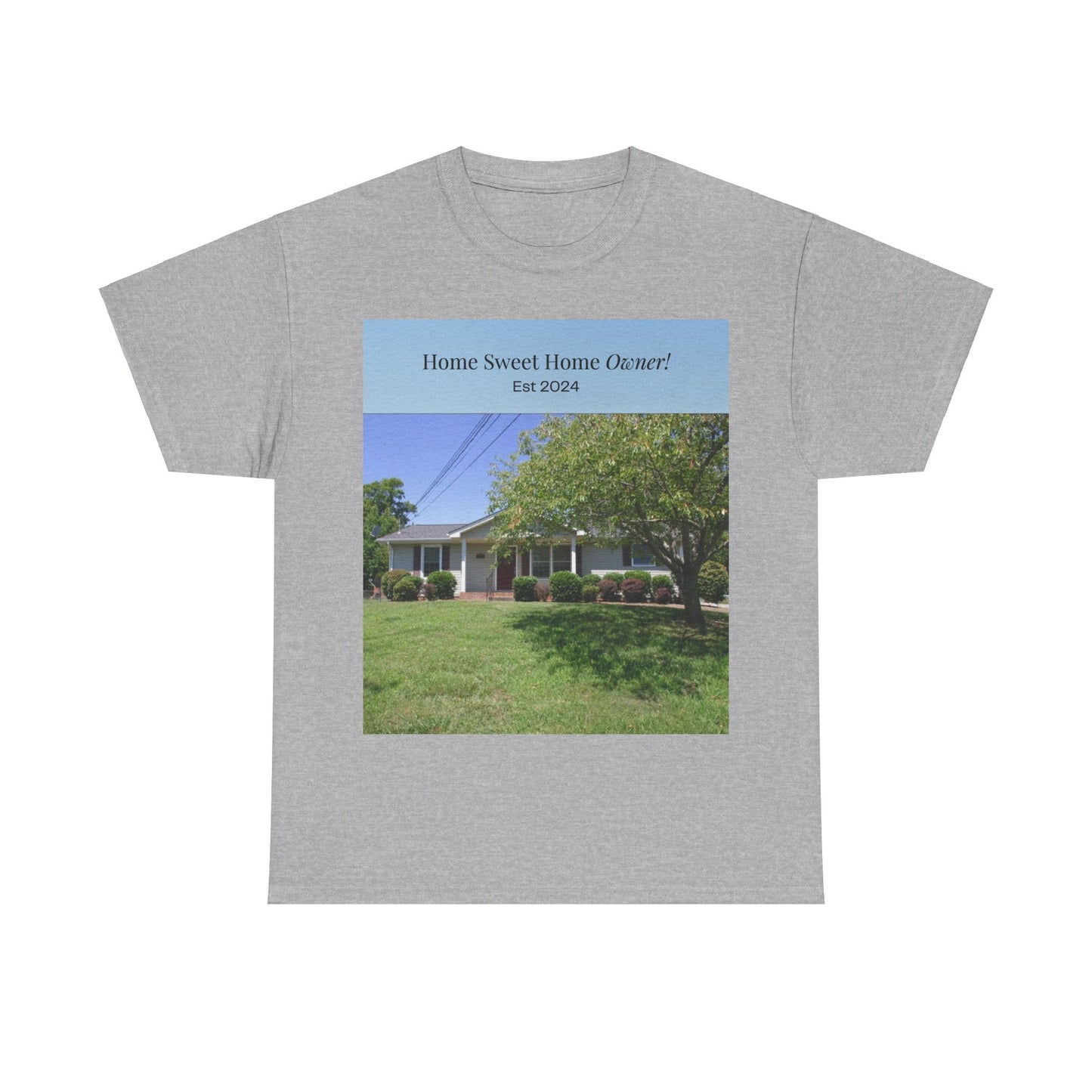 Home Sweet Home Owner Unisex Heavy Cotton Tee