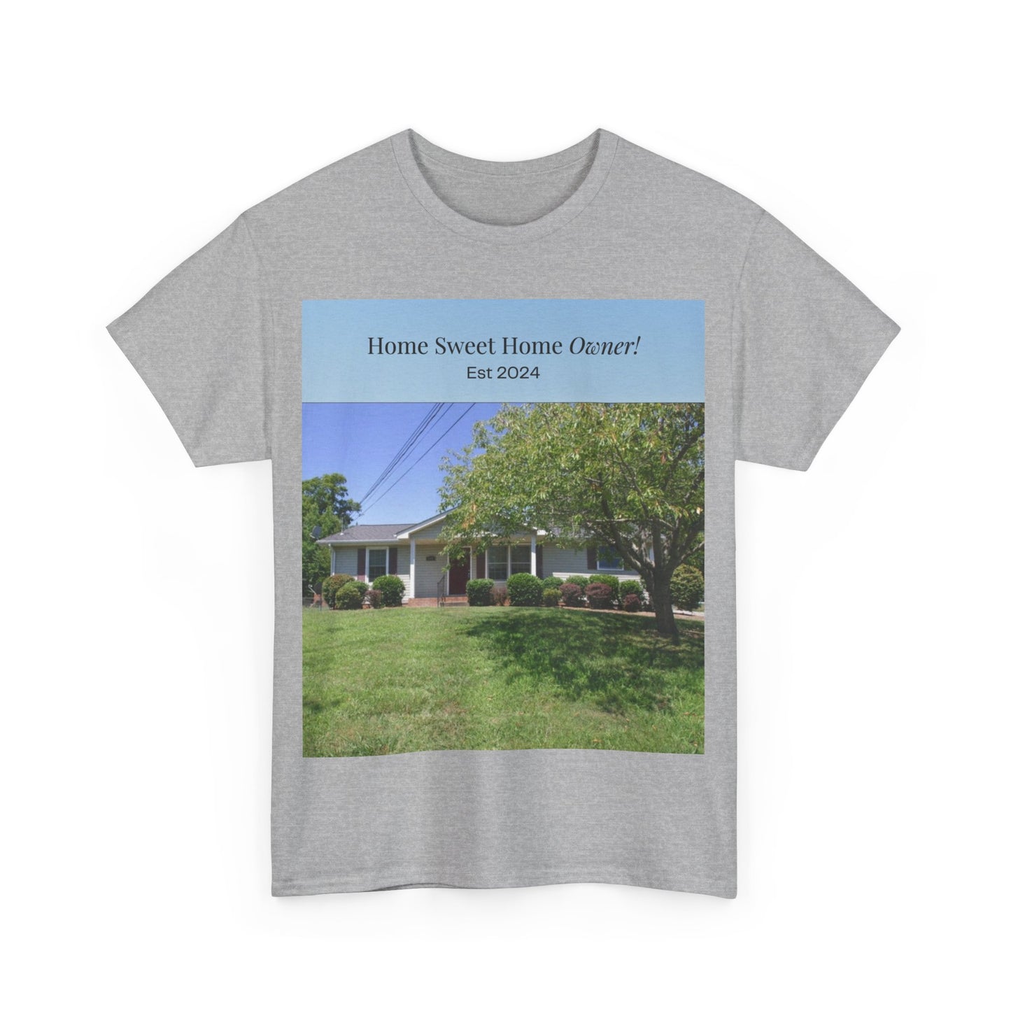 Home Sweet Home Owner Unisex Heavy Cotton Tee