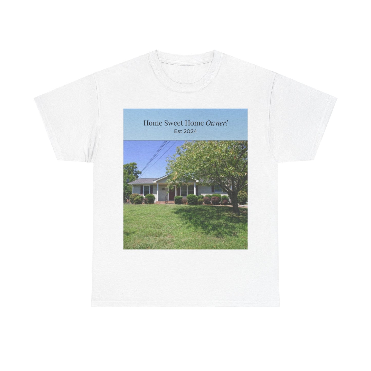Home Sweet Home Owner Unisex Heavy Cotton Tee