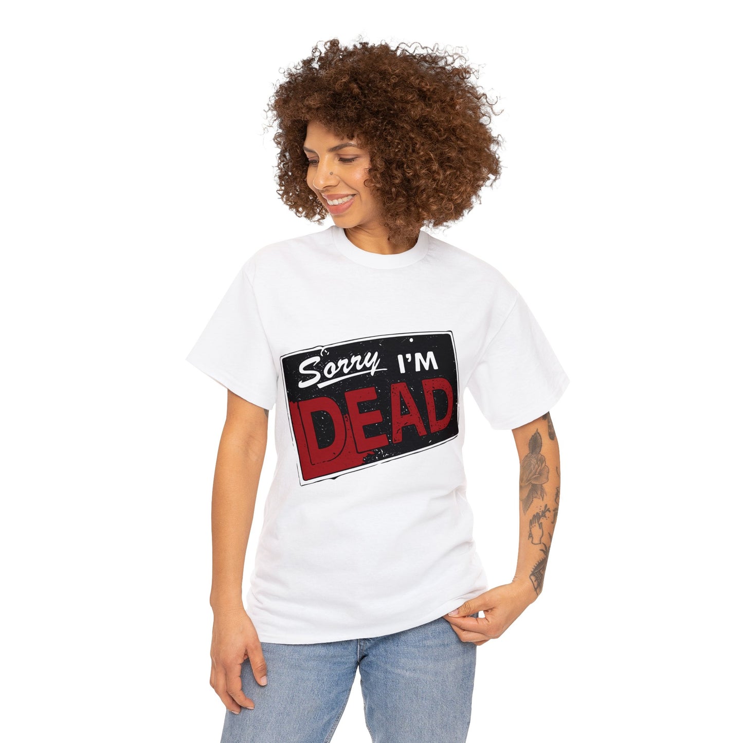 Sorry I'm Dead Unisex Heavy Cotton Tee