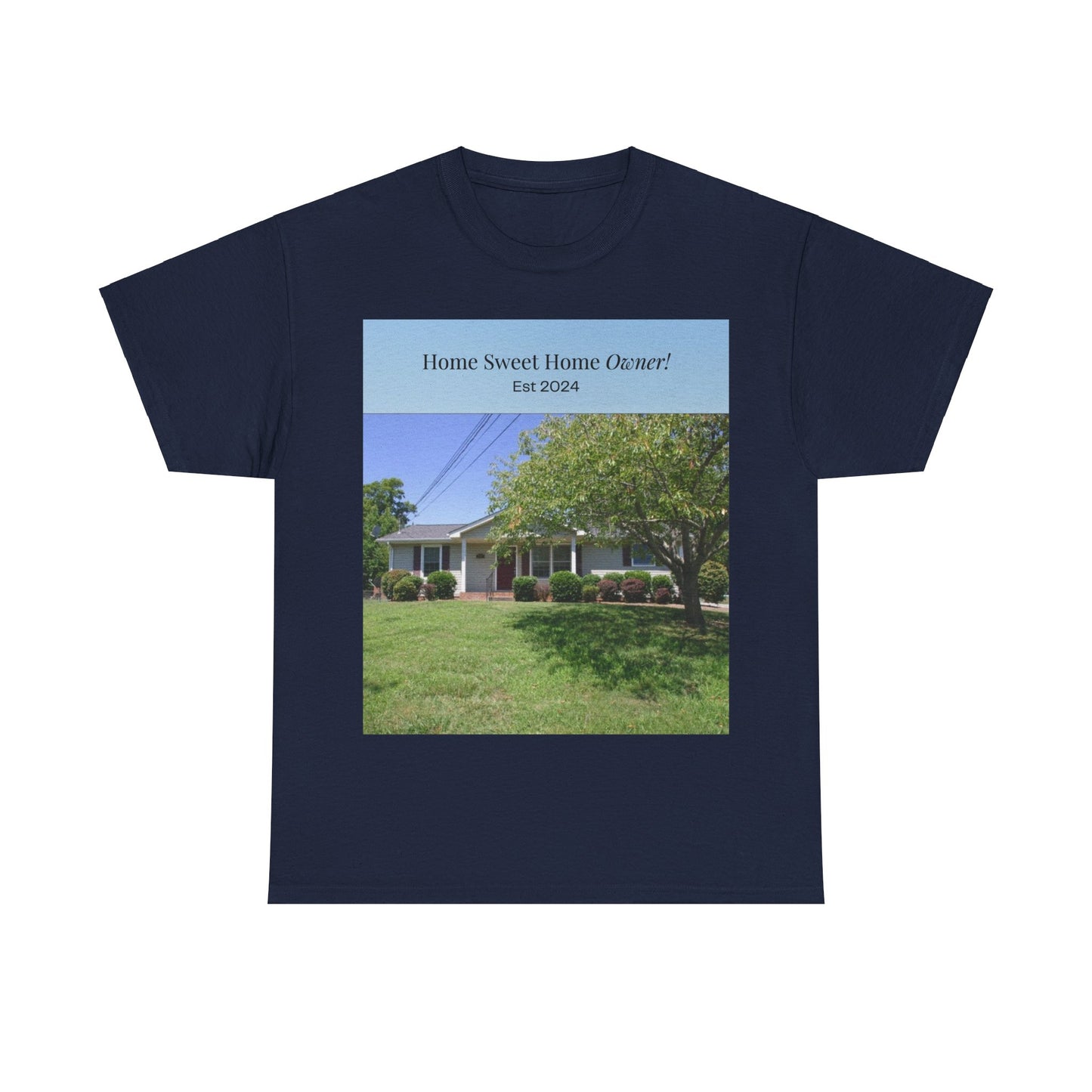 Home Sweet Home Owner Unisex Heavy Cotton Tee