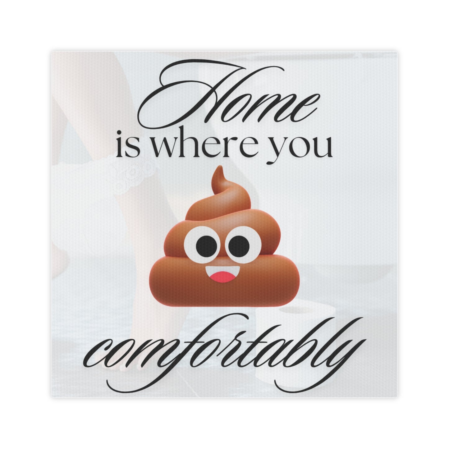 Poop Comfortably Canvas Photo Tile