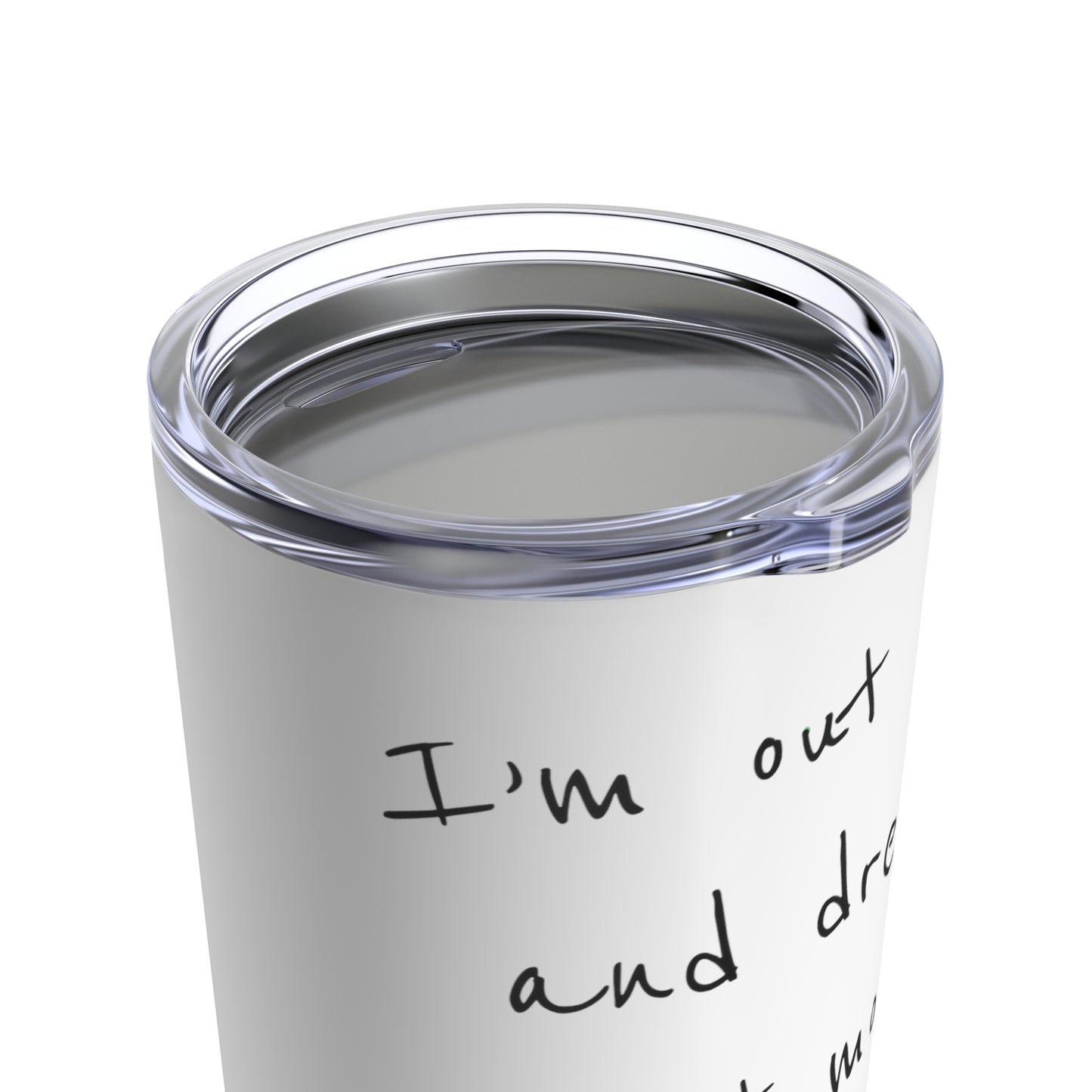 Out of Bed Tumbler 20oz