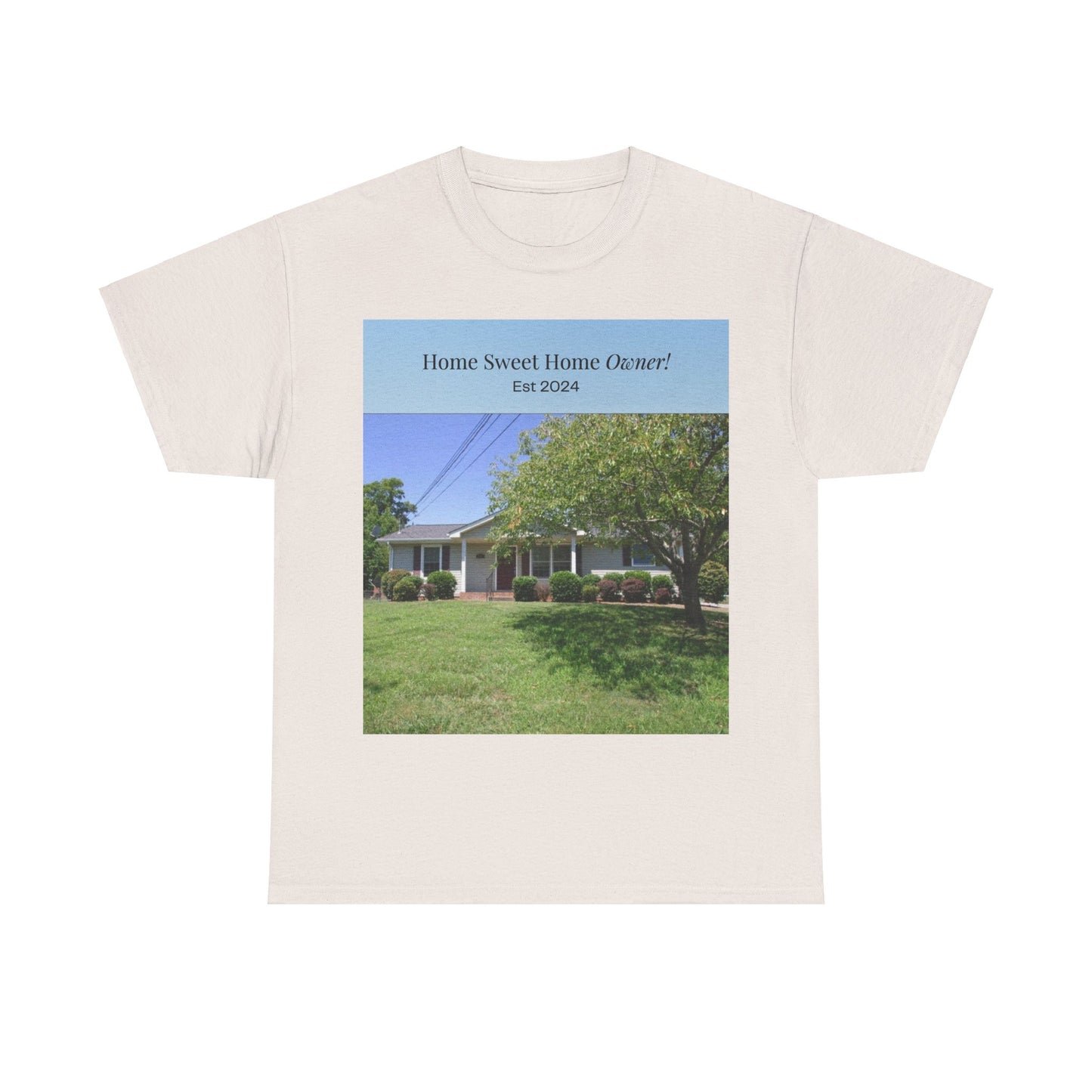 Home Sweet Home Owner Unisex Heavy Cotton Tee