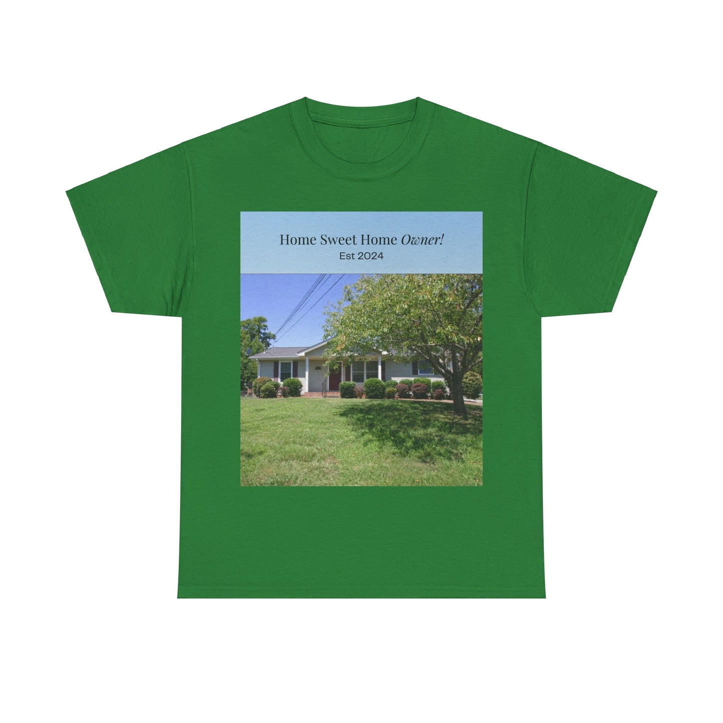 Home Sweet Home Owner Unisex Heavy Cotton Tee