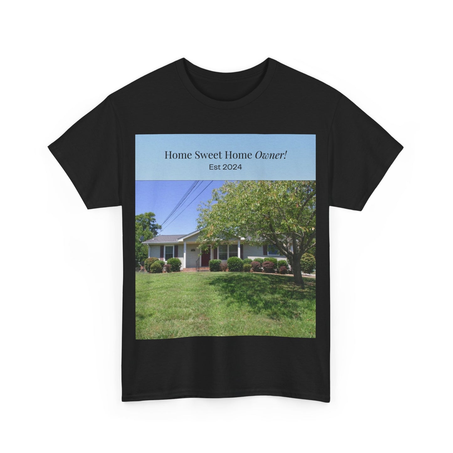 Home Sweet Home Owner Unisex Heavy Cotton Tee