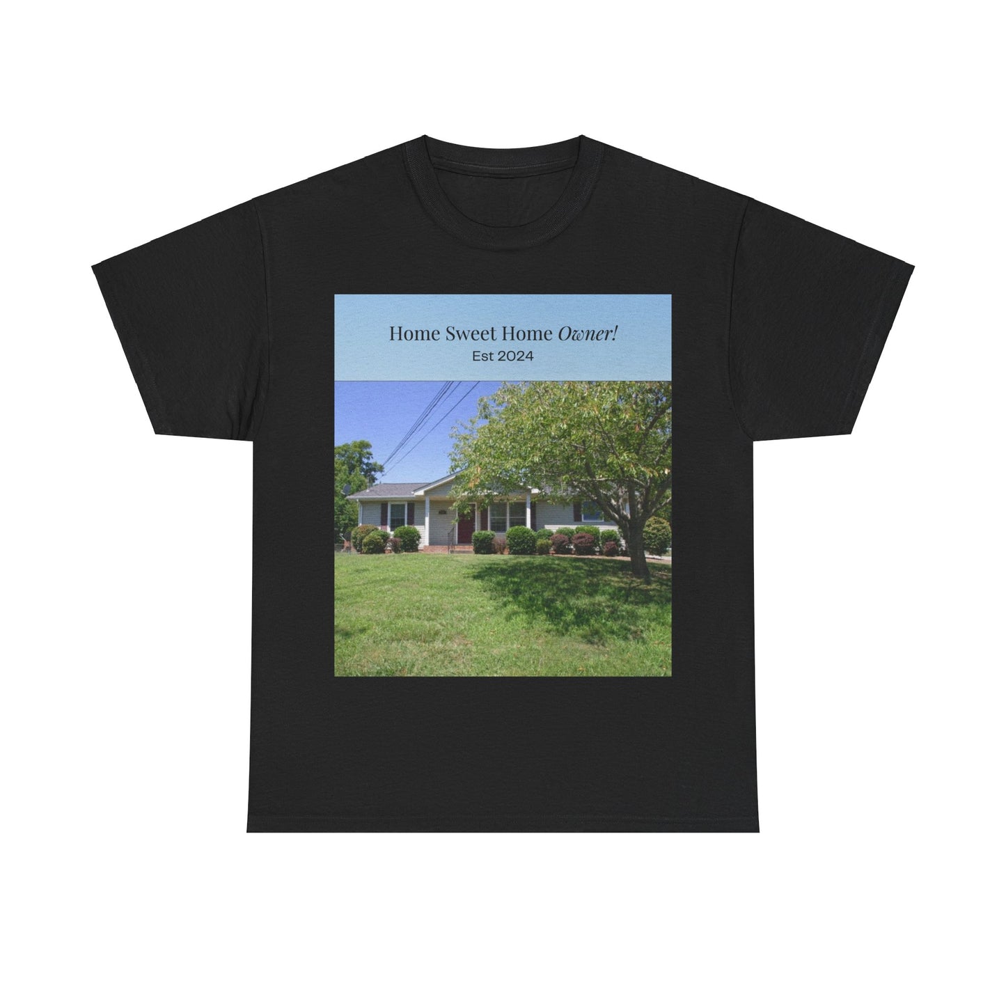 Home Sweet Home Owner Unisex Heavy Cotton Tee