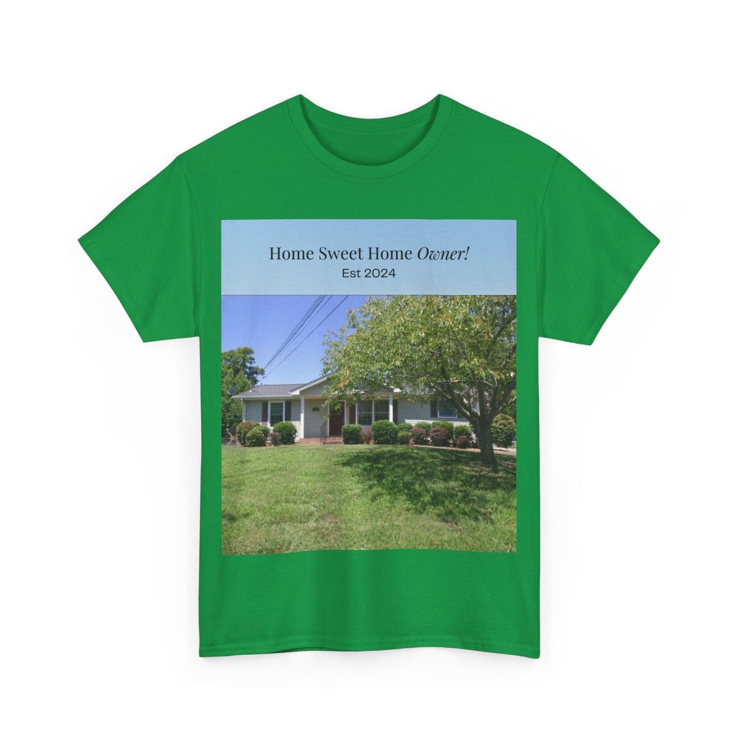 Home Sweet Home Owner Unisex Heavy Cotton Tee