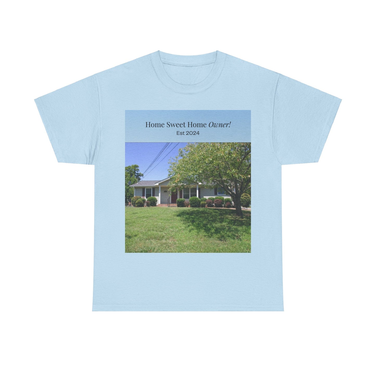 Home Sweet Home Owner Unisex Heavy Cotton Tee