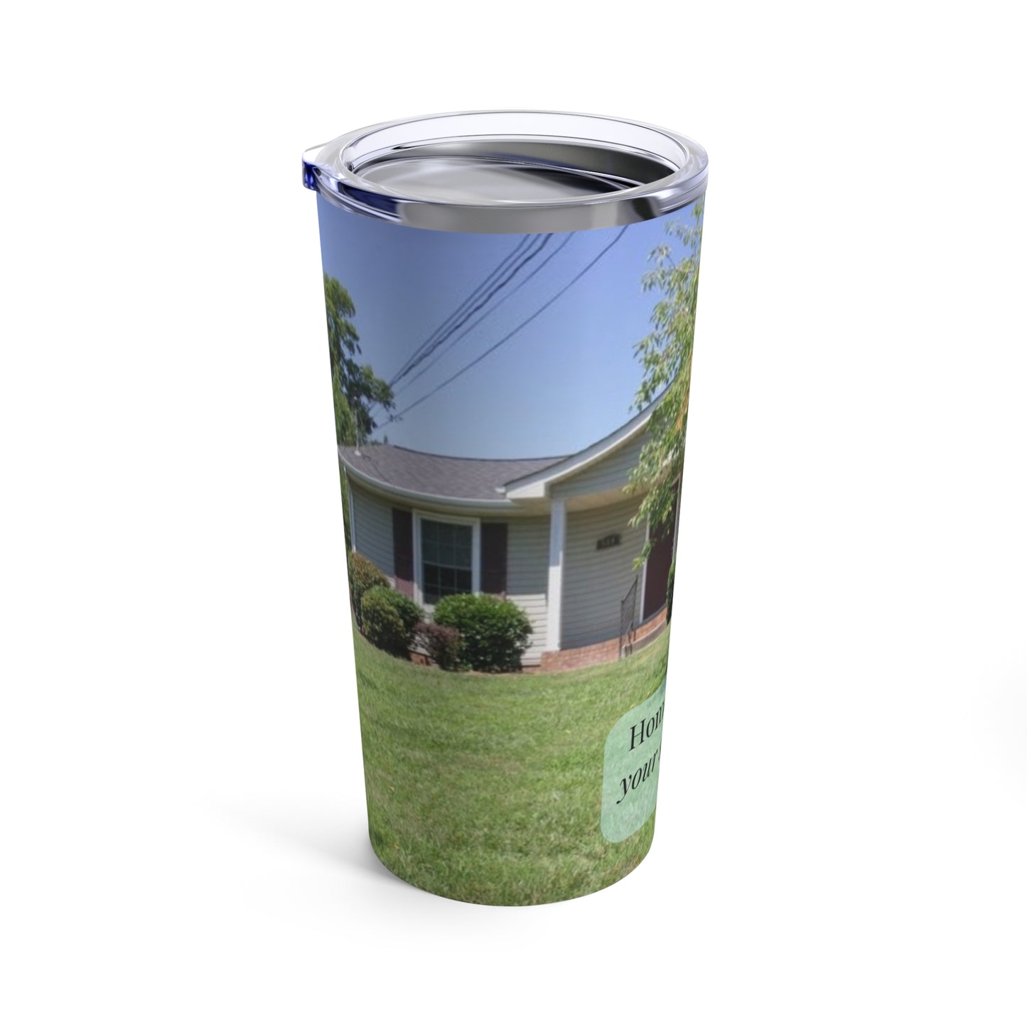Home Story Begins Tumbler 20oz