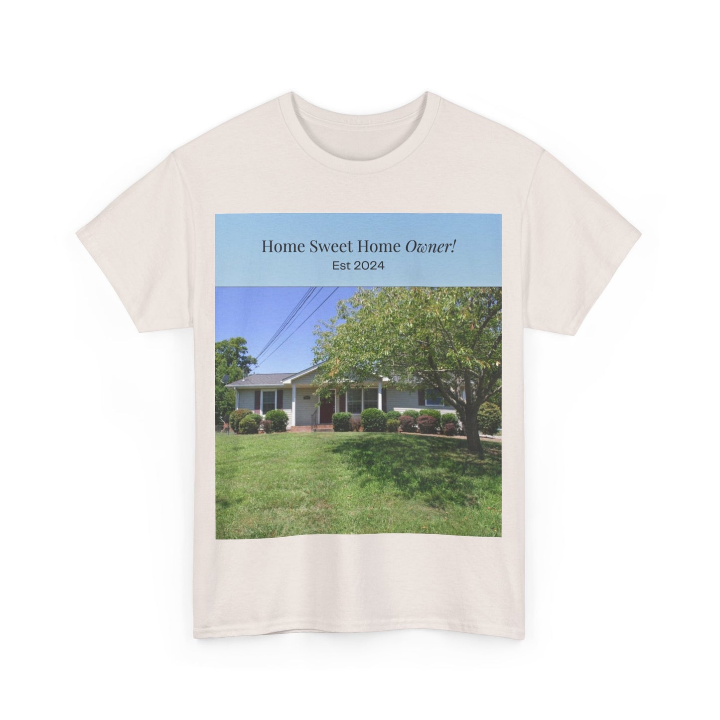 Home Sweet Home Owner Unisex Heavy Cotton Tee
