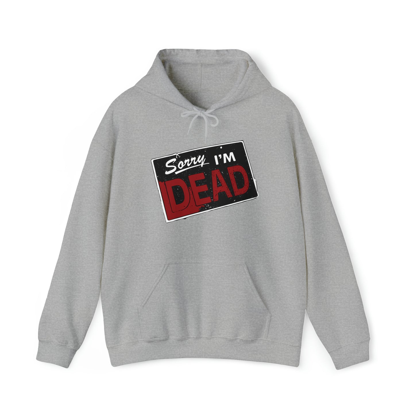 Sorry I'm Dead Unisex Heavy Blend Hooded Sweatshirt