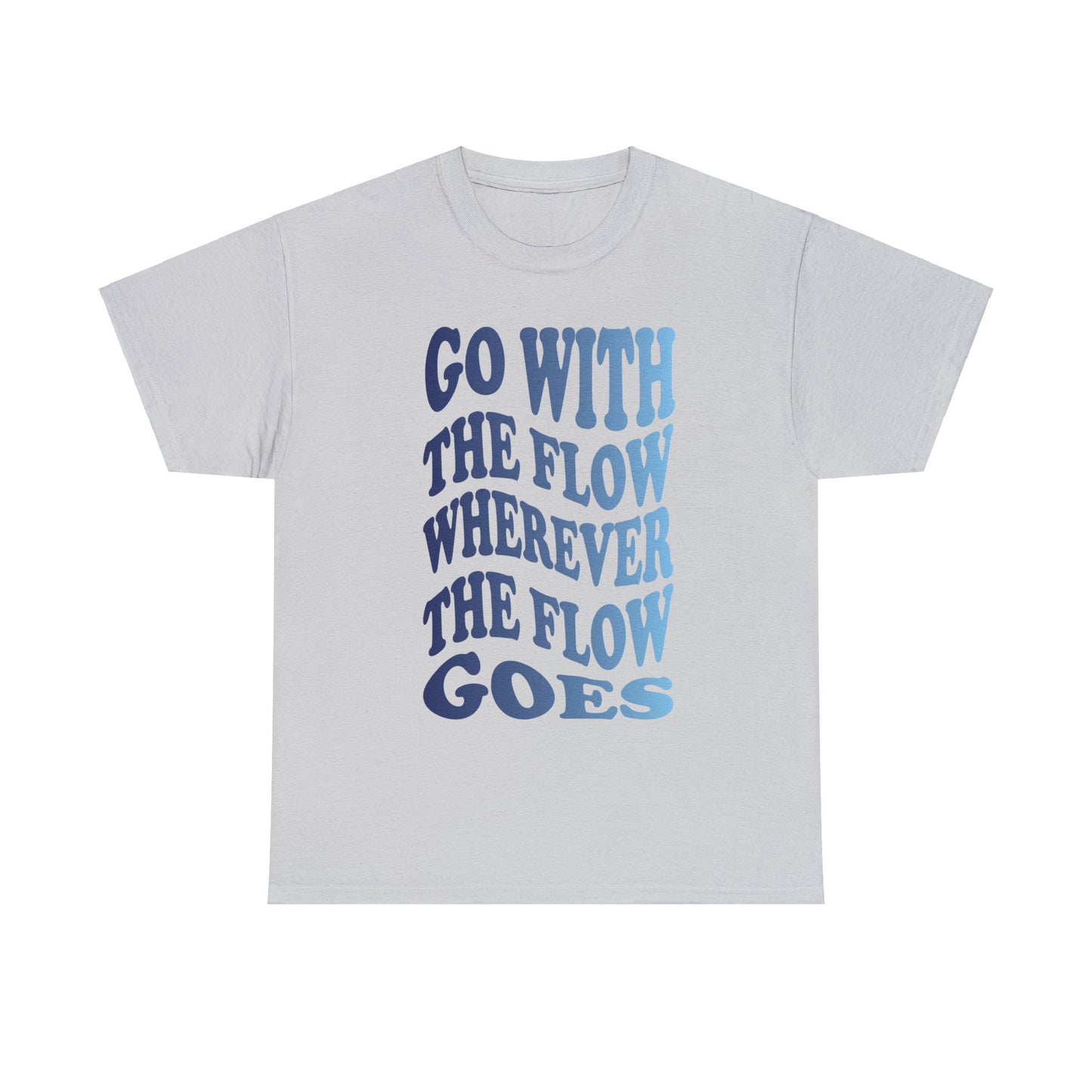 Go With the Flow Unisex Heavy Cotton Tee