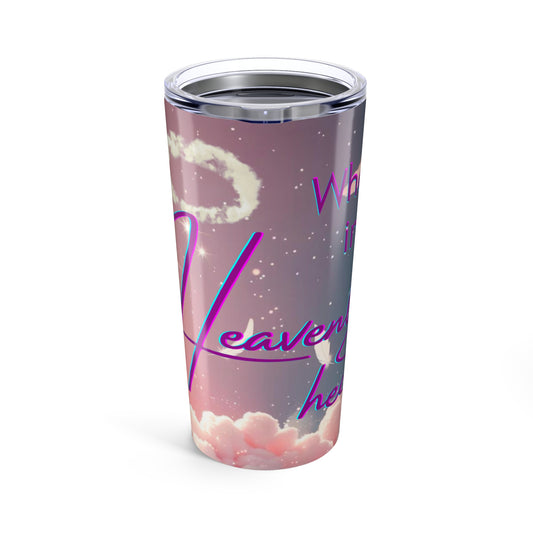 Befuzzled Heavenly Heck Tumbler 20oz