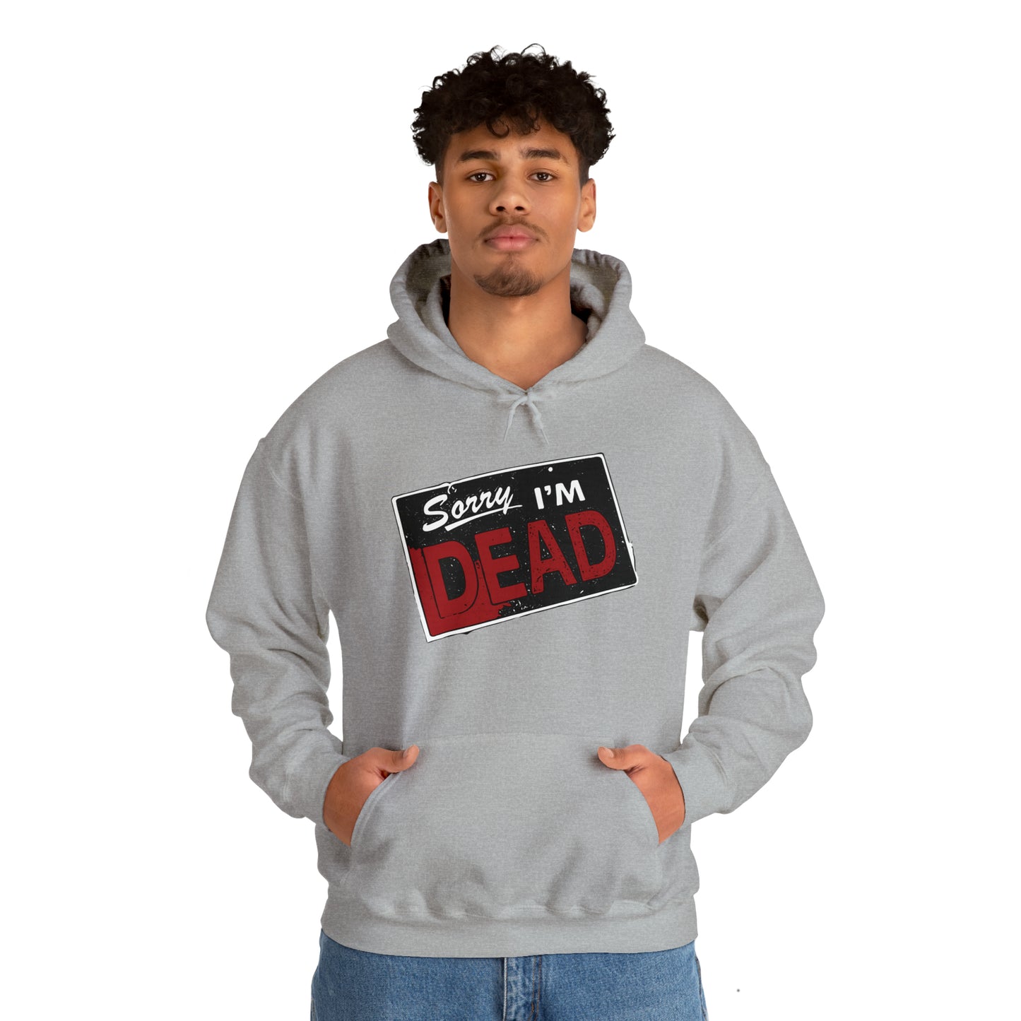 Sorry I'm Dead Unisex Heavy Blend Hooded Sweatshirt