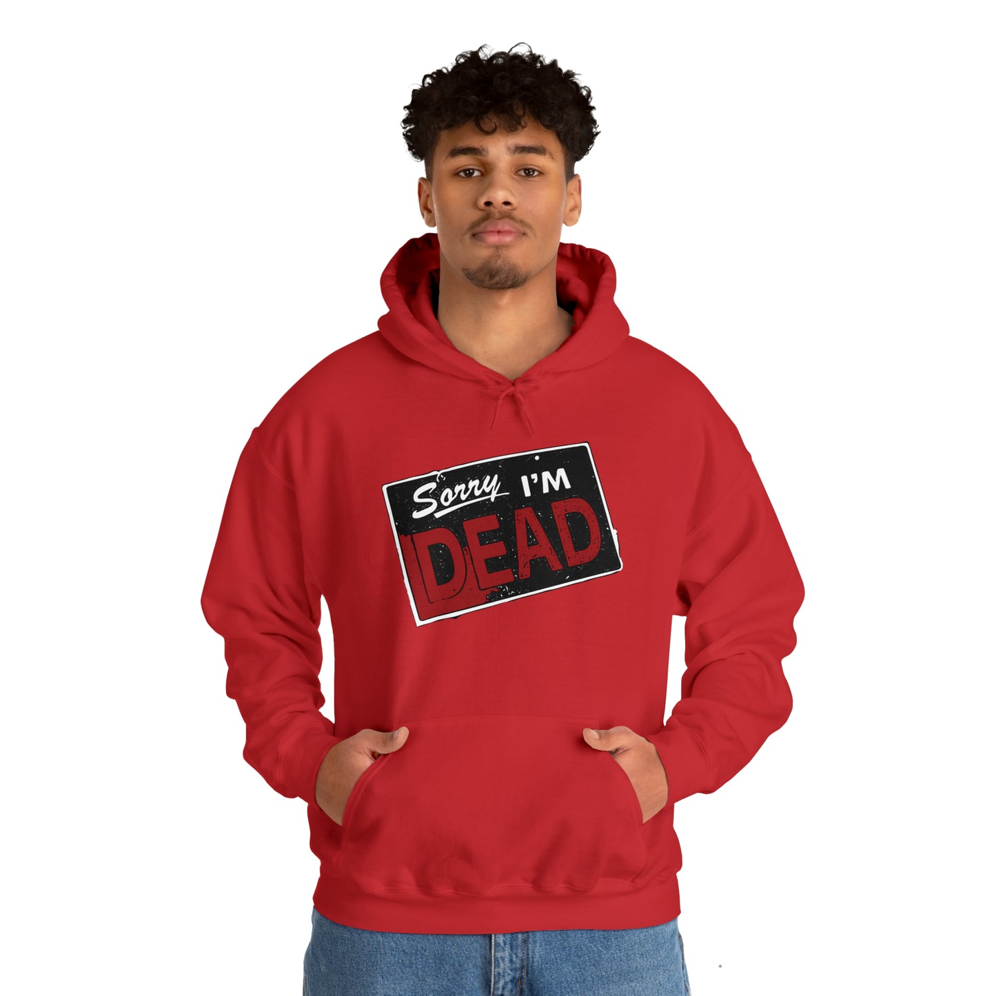 Sorry I'm Dead Unisex Heavy Blend Hooded Sweatshirt