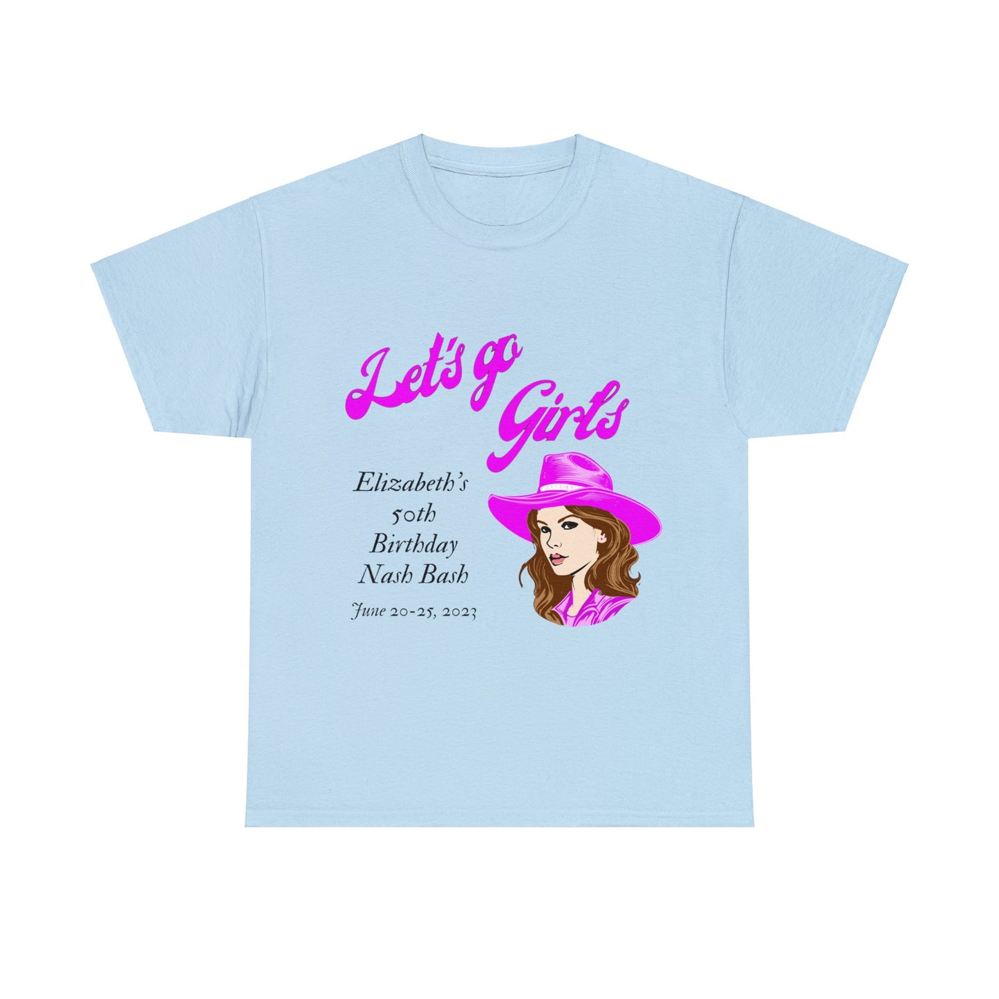 Personalized -- Let's Go Girls Heavy Cotton Tee