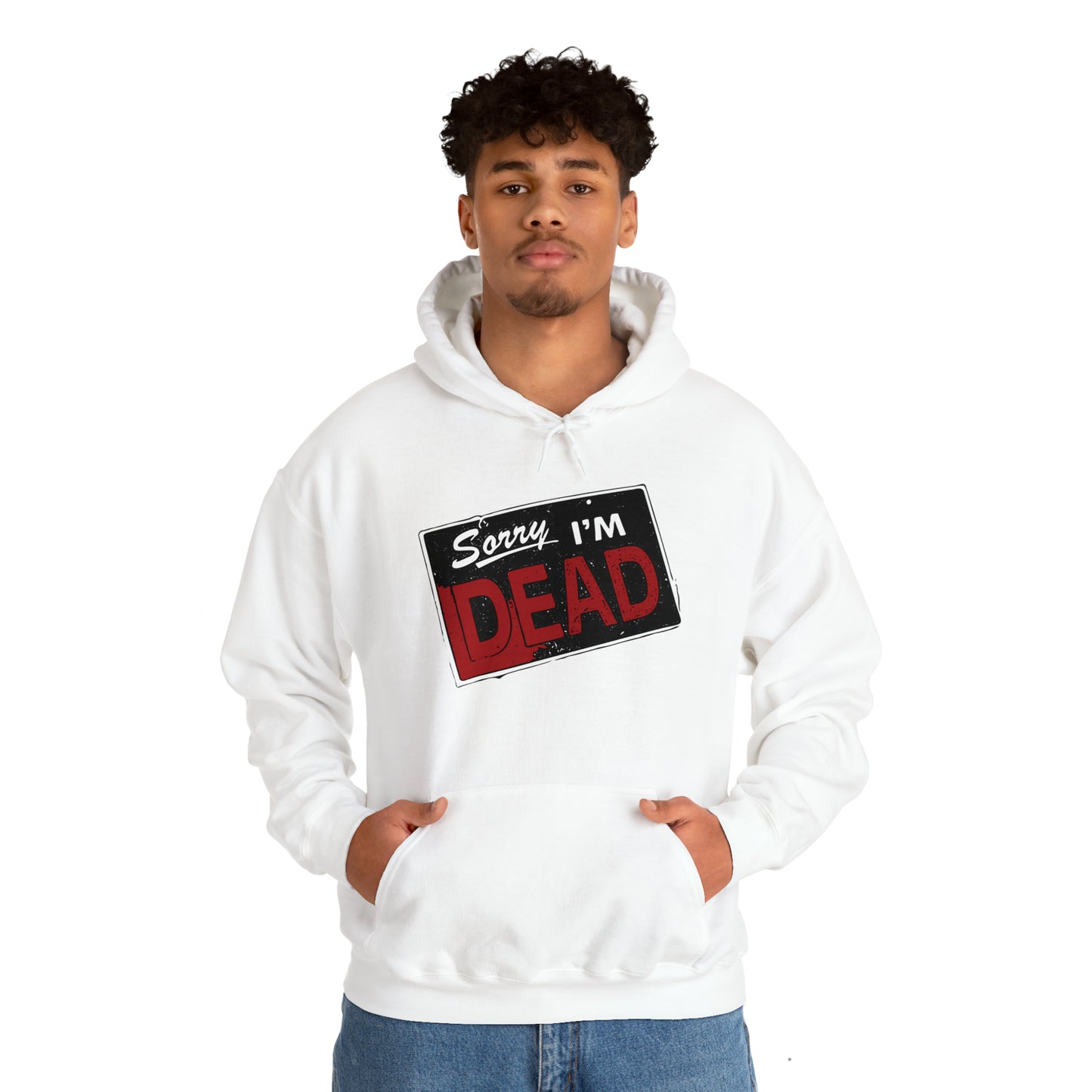 Sorry I'm Dead Unisex Heavy Blend Hooded Sweatshirt