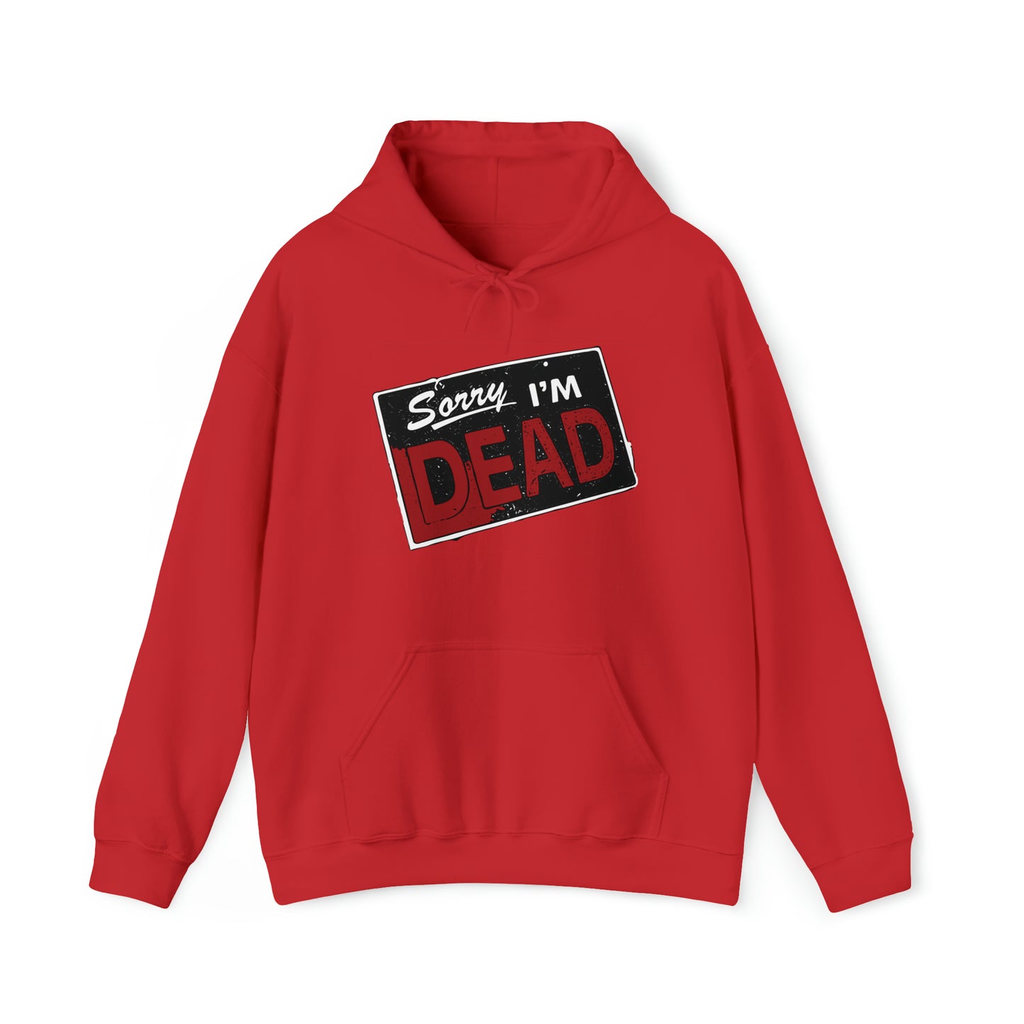 Sorry I'm Dead Unisex Heavy Blend Hooded Sweatshirt