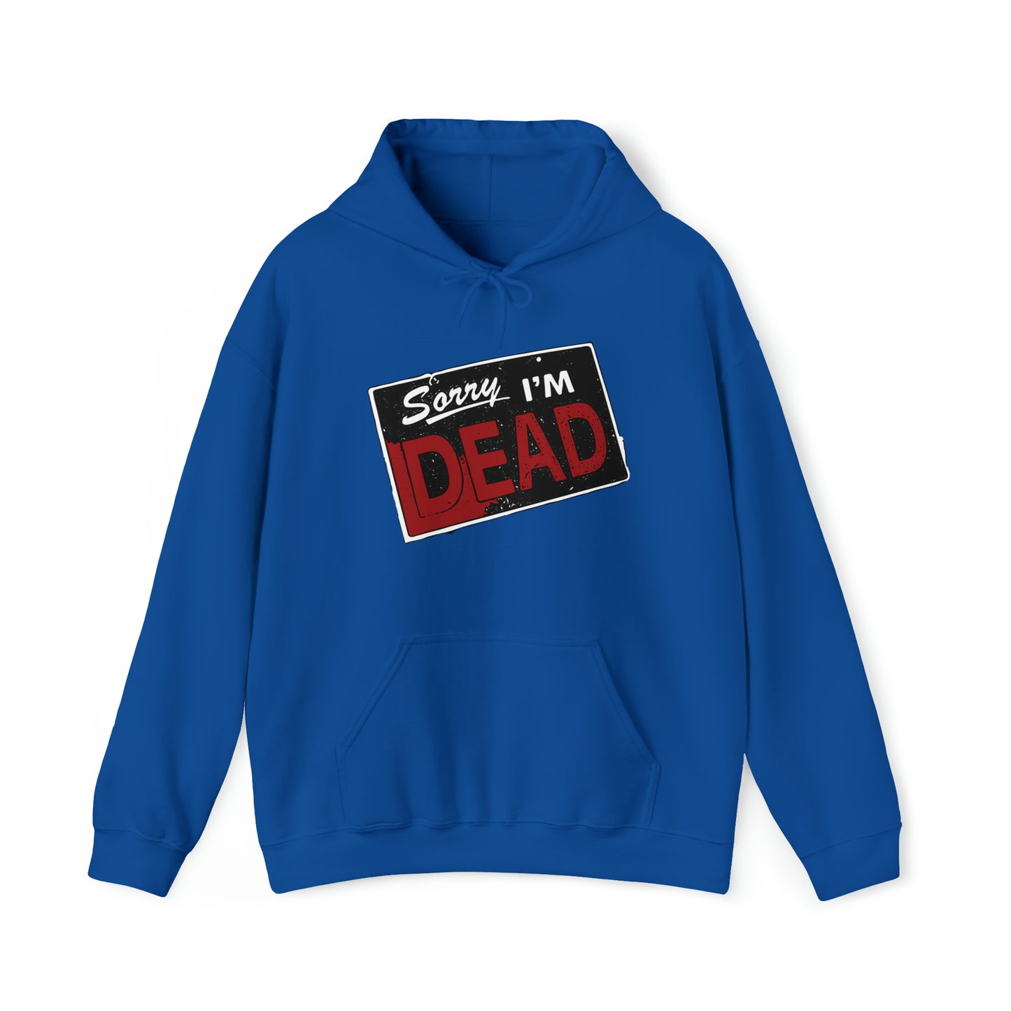 Sorry I'm Dead Unisex Heavy Blend Hooded Sweatshirt