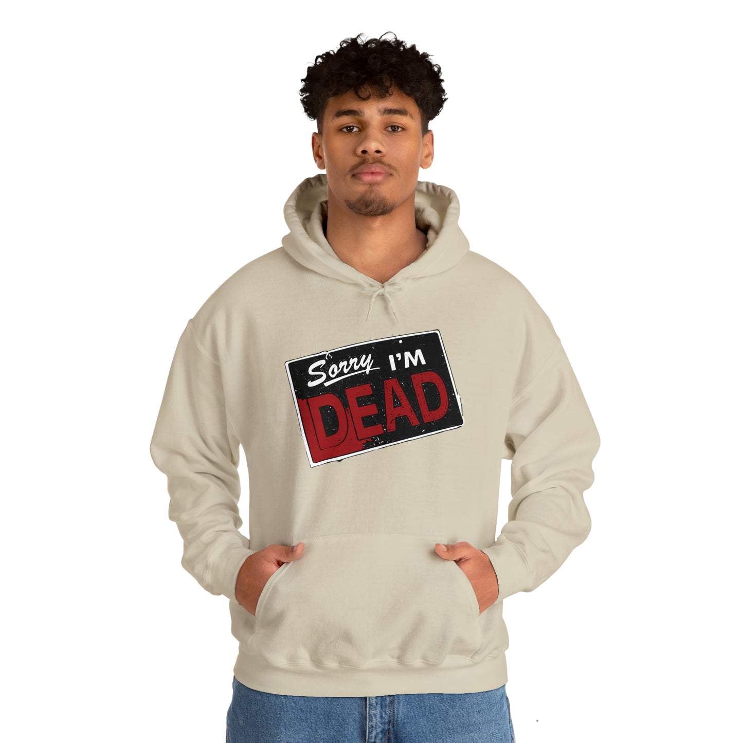 Sorry I'm Dead Unisex Heavy Blend Hooded Sweatshirt